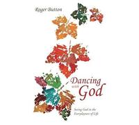 Dancing With God