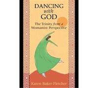 Dancing with God Karen Baker-Fletcher (Auteur)