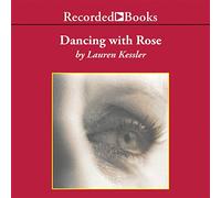 Dancing with Rose: Trouver la Vie au Pays d'Alzheimer [Import]