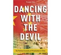 Dancing with the Devil by Lin Yimin Professor of Political Science Professor of Political Science Hong Kong University of Science and Technology Hardcover Lin Yimin Professor of Political Science Prof