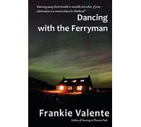 Dancing with the Ferryman