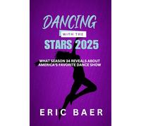 DANCING WITH THE STARS 2025: WHAT SEASON 34 REVEALS ABOUT AMERICA’S FAVORITE DANCE SHOW