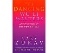 Dancing Wu Li Masters Zukav, Gary (Auteur)