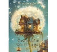 Dandelion Drifthouse: A Fairy Coloring Book for Adults: Magical Floating Homes, Whimsical Sky Scenes & Cozy Fantasy Art | Fantasy Coloring Pages for Relaxation