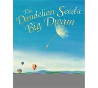 Dandelion Seeds Big Dream by Joseph Joseph Anthony Anthony Inconnu (Auteur)