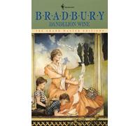 Dandelion Wine: A Novel