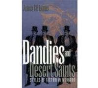 Dandies and Desert Saints by James Eli Adams James Eli Adams (Auteur)