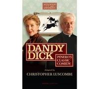 Dandy Dick - [Livre en VO] Arthur Wing Pinero, Christopher Luscombe (Auteur)