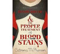 Dandy Gilver And The Proper Treatment Of Bloodstains