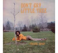 Dandy Trevor - Don't Cry Little Tree