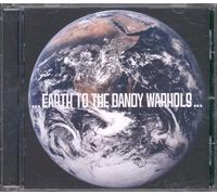 Dandy Warhols - Earth to the Dandy..