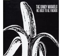 The Dandy Warhols – We Used to Be Friends – Import