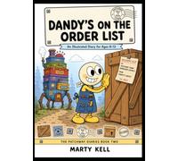 Dandy's on the Order List: An Illustrated Diary for Ages 8-12
