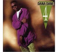 Dane, Dana - 4 Ever