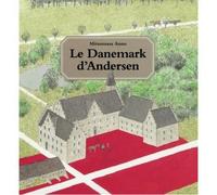 Danemark d andersen (Le) - Mitsumasa Anno - Ecole Des Loisirs - relié - Album jeunesse dès 6 ans