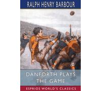 Danforth Plays The Game (Esprios Classics)