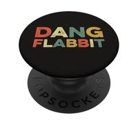 Dang Flabbit Humoristique Slang Word Popular Culture Trending Meme PopSockets PopGrip Adhésif