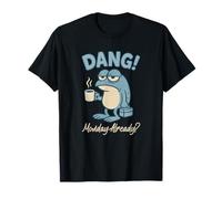 Dang Monday Already Frog with Coffee Meme Design Humoristique T-Shirt