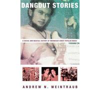 Dangdut Stories: A Social and Musical History of Indonesia's Most Popular Music