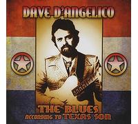 D'Angelico, Dave - The Blues According to Texas Son