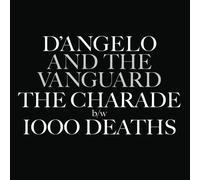 D'Angelo - The Charade B,W 1000 Deaths (7") [Import]