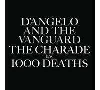 D'Angelo - The Charade B,W 1000 Deaths (7") [Import]