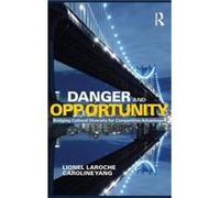 Danger and Opportunity - Yang Caroline Multicultural Business Solutions Canada - Taylor amp Francis Ltd - Livre en Anglais - Hardback Yang Caroline Multicultural Business Solutions CanadaYang Caroline