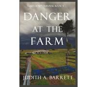 Danger At The Farm