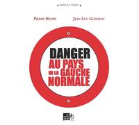 Danger au pays de la gauche no - Jean-Luc Gonneau - Points Sur Les I Eds Les - relié - Essai