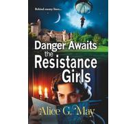 Danger Awaits the Resistance Girls