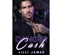 Danger Cash: Prison. Mafia. Amour interdit.