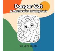 Danger Cat: A Mischievous Coloring Book