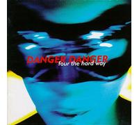 Danger Danger - Four The Hard Way