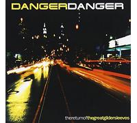 Danger Danger - Return of the Great..