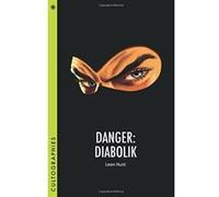 Danger: Diabolik (Cultographies) - [Version Originale] Inconnu (Auteur)
