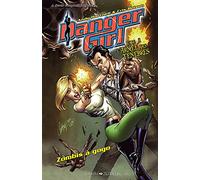 Danger girl face à l'armée des ténèbres: Zombis à gogo