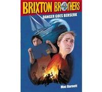 Danger Goes Berserk by Mac Barnett Mac Barnett (Auteur)