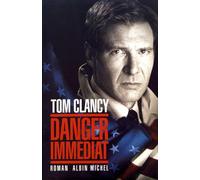 Danger immédiat – Les Éditions Albin Michel