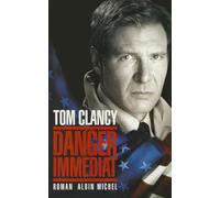 Danger immédiat – Les Éditions Albin Michel