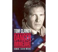 Danger immédiat – Les Éditions Albin Michel