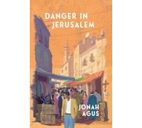 Danger in Jerusalem