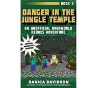 Danger In The Jungle Temple Danica Davidson, (Auteur)