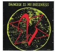 Danger is My Business (5 Tracks, 1990, US) [Import]