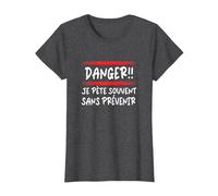 Danger Je Pète Souvent sans Prévenir Message Humoristique T-Shirt, Femme, Chiné Foncé, XL