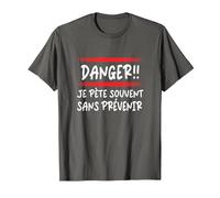 Danger Je Pète Souvent sans Prévenir Message Humoristique T-Shirt, Homme, Asphalte, 6XL