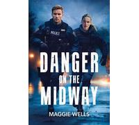 Danger On The Midway - Maggie Wells - Mills & Boon - ebook (ePub) - Livre