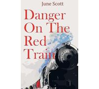 Danger On The Red Train