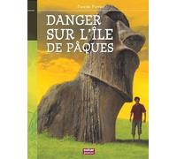 DANGER SUR L'ILE DE PAQUES