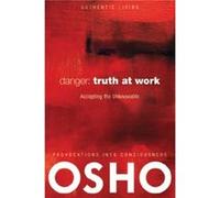 Danger Truth at Work Osho (Auteur)