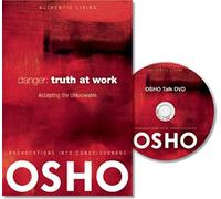 Danger: Truth At Work: The Courage To Accept The Unknowable [With Cdrom]